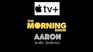 Apple TV+ - The Morning Show Review - Aaron in the Audience