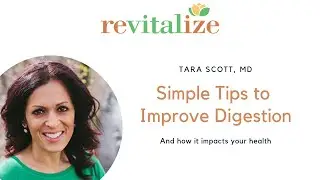 Simple Tips to Improve Digestion | Dr Tara Scott at Revitalize Medical Group