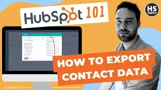 HubSpot: How to Export contact data