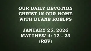 Our Daily Devotion January 25, 2026
