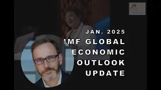 IMF Global Economic Outlook Update by Pierre-Olivier Gourinchas (January 2025)