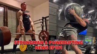 Hafthor Bjornsson | Mitchell Hooper | Krzysztof Wierzbicki | Strongman & Powerlifting News ep101