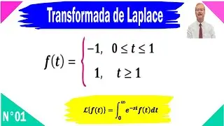 Transformada de Laplace. Por la definici&oacute;n 7.1 N&deg; 01