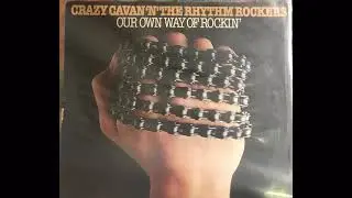 Crazy Cavan &rsquo;n&rsquo; The Rhythm Rockers - My Own Way Of Rockin&rsquo;