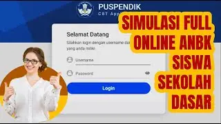 Simulasi  Pengerjaan ANBK 2021 Full Online Untuk Siswa SD