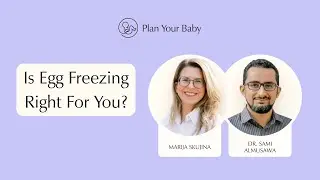 Is Egg Freezing Right For You?