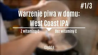 Warzenie piwa w domu: West Coast IPA