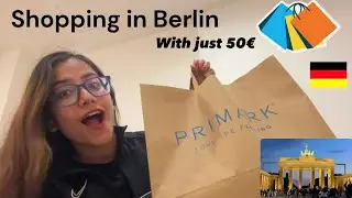 Shopping in Berlin with only 50 EUR | Primark | Brandenburger Tor | EUROS 2024 | Life in Berlin 🇩🇪