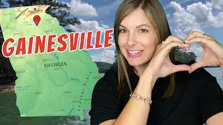 REAL Reasons to Consider Moving to Gainesville, GA