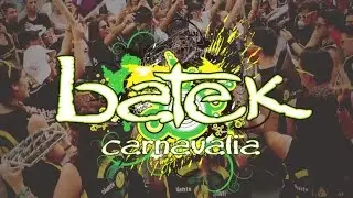 Batek Carnavalia in Live