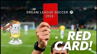 Dream league soccer 2026 GET RED CARD 😓(audio have issues)