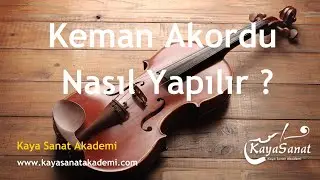 🎻 Kemanda AKORT Nasıl Yapılır?