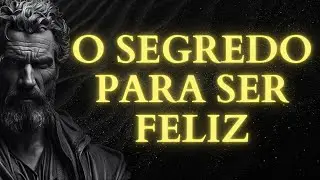 VIVA MAIS, SEJA FELIZ e PARE de SE PREOCUPAR com o que NÃO IMPORTA | 15 LIÇÕES DE ESTOICISMO