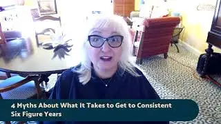 4 Myths About What It Takes to Get to Consistent Six Figure Years