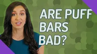 Are puff bars bad?