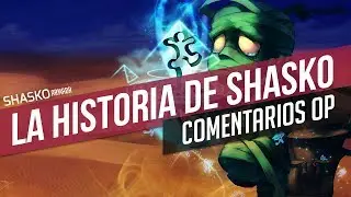 COMENTARIOS OP: La Historia de Shasko