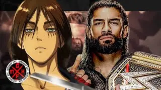Roman Reigns and Attack On Titan Mashup - 