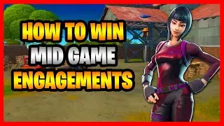 How To Win More Mid Game Fights In Fortnite Battle Royale! - How To Get Better At Mid Games!