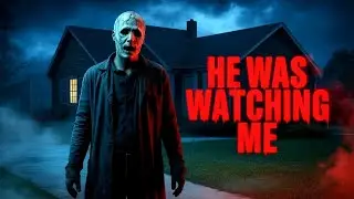 The Masked Watcher  | He Was Standing Outside My House Every Night