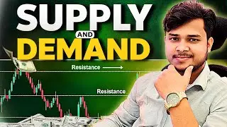 Supply & Demand Masterclass 🔥 | Support & Resistance Trading Strategy for Beginners