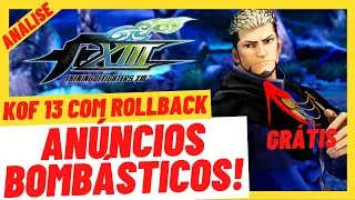 KOF 13 com Rollback e o Goenitz GR&Aacute;TIS no KOF XV - AN&Aacute;LISE da SNK na EVO Japan