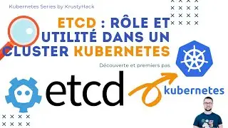 ETCD : rôle et utilité dans un cluster Kubernetes