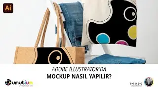 ILLUSTRATOR'DA MOCKUP &Ouml;ZELLİĞİ NASIL KULLANILIR?