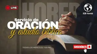 Servicio de oración y Estudio Bíblico | 07.01.26