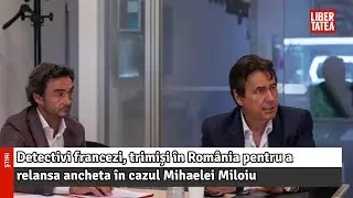 Detectivi francezi, trimiși &icirc;n Rom&acirc;nia pentru a relansa ancheta &icirc;n cazul Mihaelei Miloiu, t&acirc;năra...