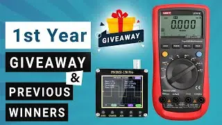 Channel 1st Year Aniversary Giveway 🎂 Uni-T UT61E Multimeter & FNIRSI-138 PRO Oscilloscope!
