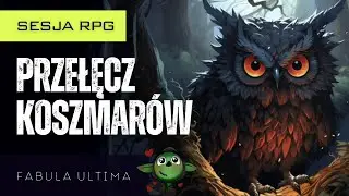 Fabula Ultima:  Przełęcz koszmar&oacute;w | Sesja RPG