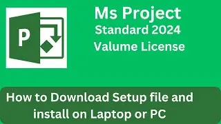 how to install microsoft project standard 2024 || microsoft project standard 2024 setup