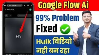 Flow ai 99 problem | google flow ai 99% stuck problem | flow ai 99 pe ruk ja raha hai