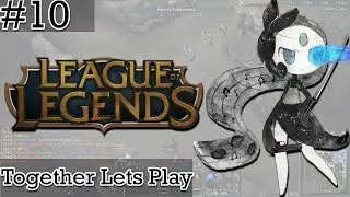 Together Let's Play League of Legends #10: Angriff auf dem Braum [5vs5|Tristana|ADC]