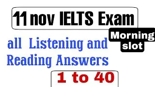 11 November Listening and reading answers morning slot