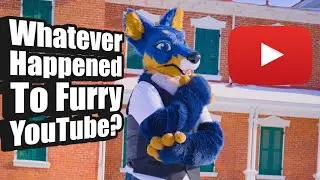 Что же случилось с YouTube, посвящённым фурри?