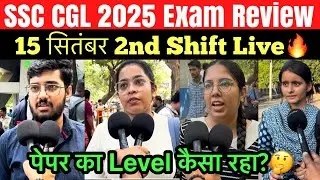 SSC CGL 2nd shift 15 september exam review | 15 september cgl analysis | ssc cgl 2025 review