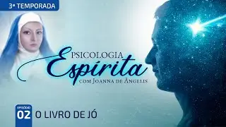 T03:E02 • Mitos e Parábolas • O Livro de Jó