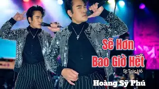 Sẽ Hơn Bao Giờ Hết - Hoàng Sỹ Phú | st: trúc Hồ | nhạc hay | nhạc dance Chacha #nhachaingoaisoidong