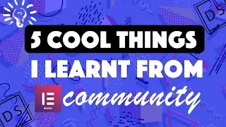 5 things I learnt from Elementor Community in 2019