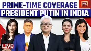 Russian President Vladimir Putin's India Visit | Modi-Putin LIVE | India Today LIVE | Putin LIVE