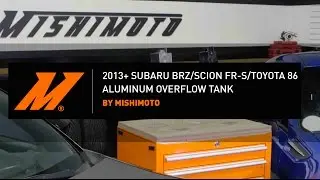 Aluminum Overflow Tank Installation Guide By Mishimoto for the 2013+ Subaru BRZ/SCION FR-S/Toyota 86