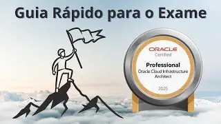Oracle Cloud Infrastructure 2025 Architect Professional Quick Guide Exam Number: 1Z0-997-25