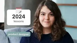I'm a Product Designer. Here's What I Learned in 2024