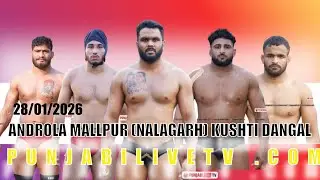 LIVE ANDROLA MALLPUR [NALAGARH] KUSHTI DANGAL 28 JAN 2026