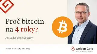 Proč bitcoin na 4 roky - Aktualita pro investory (15.10.2024)