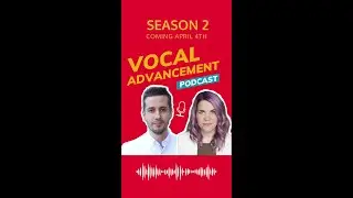 Vocal Advancement Podcast Season Two