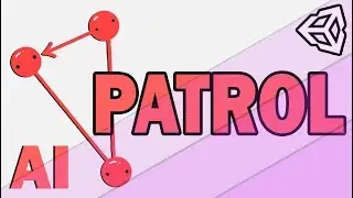 PATROL AI с Unity и C# — простое руководство