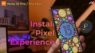 Install Latest Official Pixel Experience | Update Android 13 on Redmi Note 10 Pro / Pro Max - #Sweet