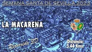 Esperanza Macarena 2023 | Recorrido 3D | Itinerario y horario de la Semana Santa de Sevilla